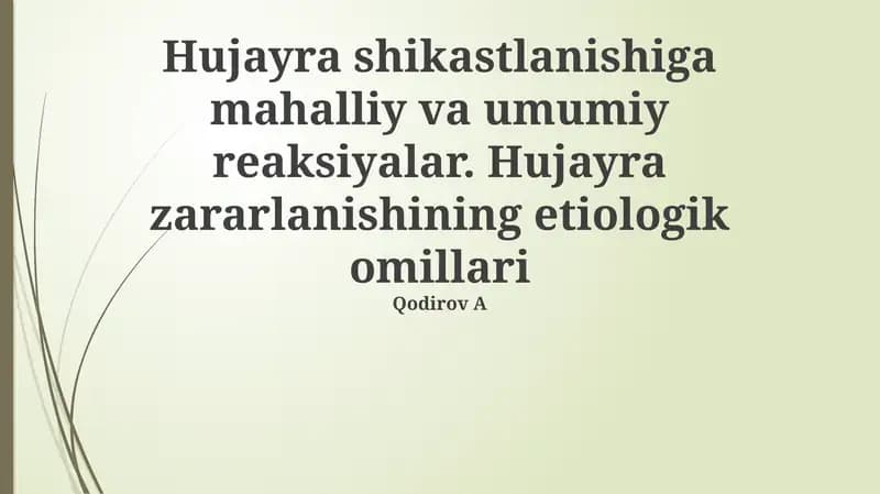 Hujayra shikastlanishiga mahalliy va umumiy reaksiyalar