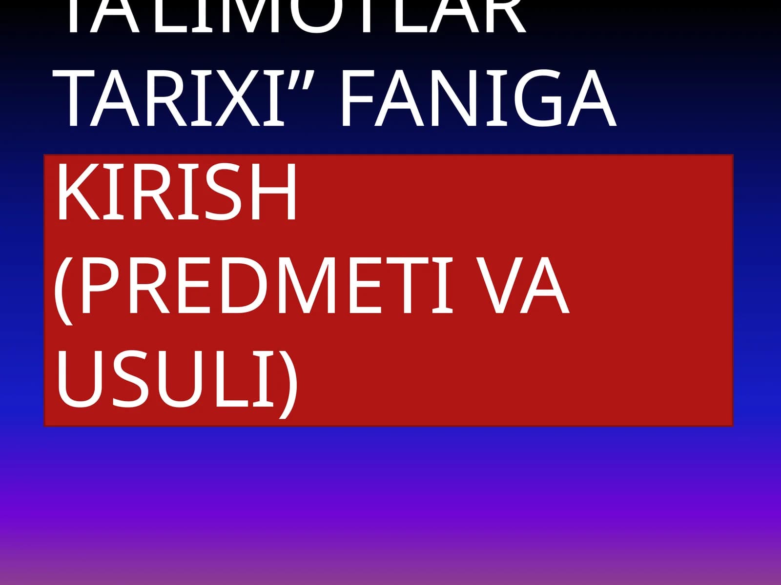 IQTISODIY TA’LIMOTLAR TARIXI