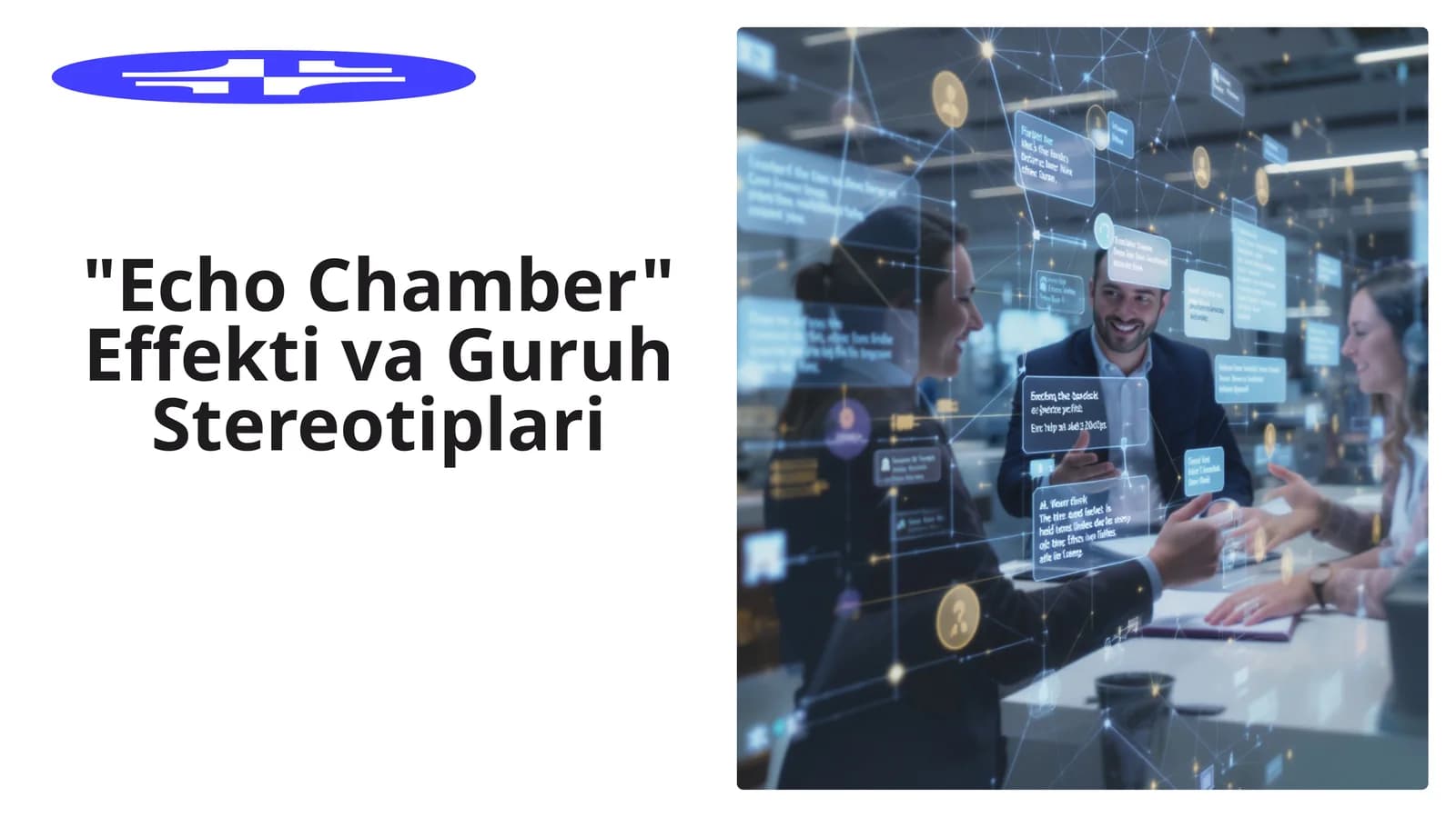 Echo Chamber Effekti va Guruh Stereotiplari