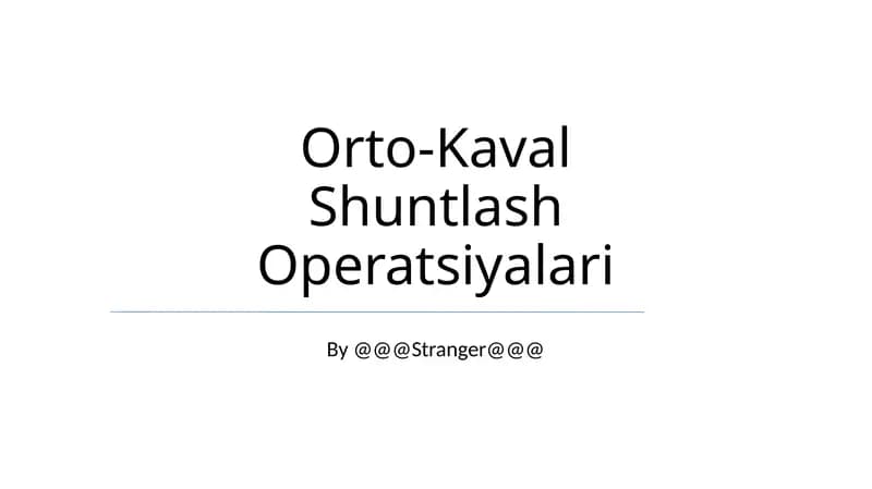 Orto-Kaval Shuntlash Operatsiyalari