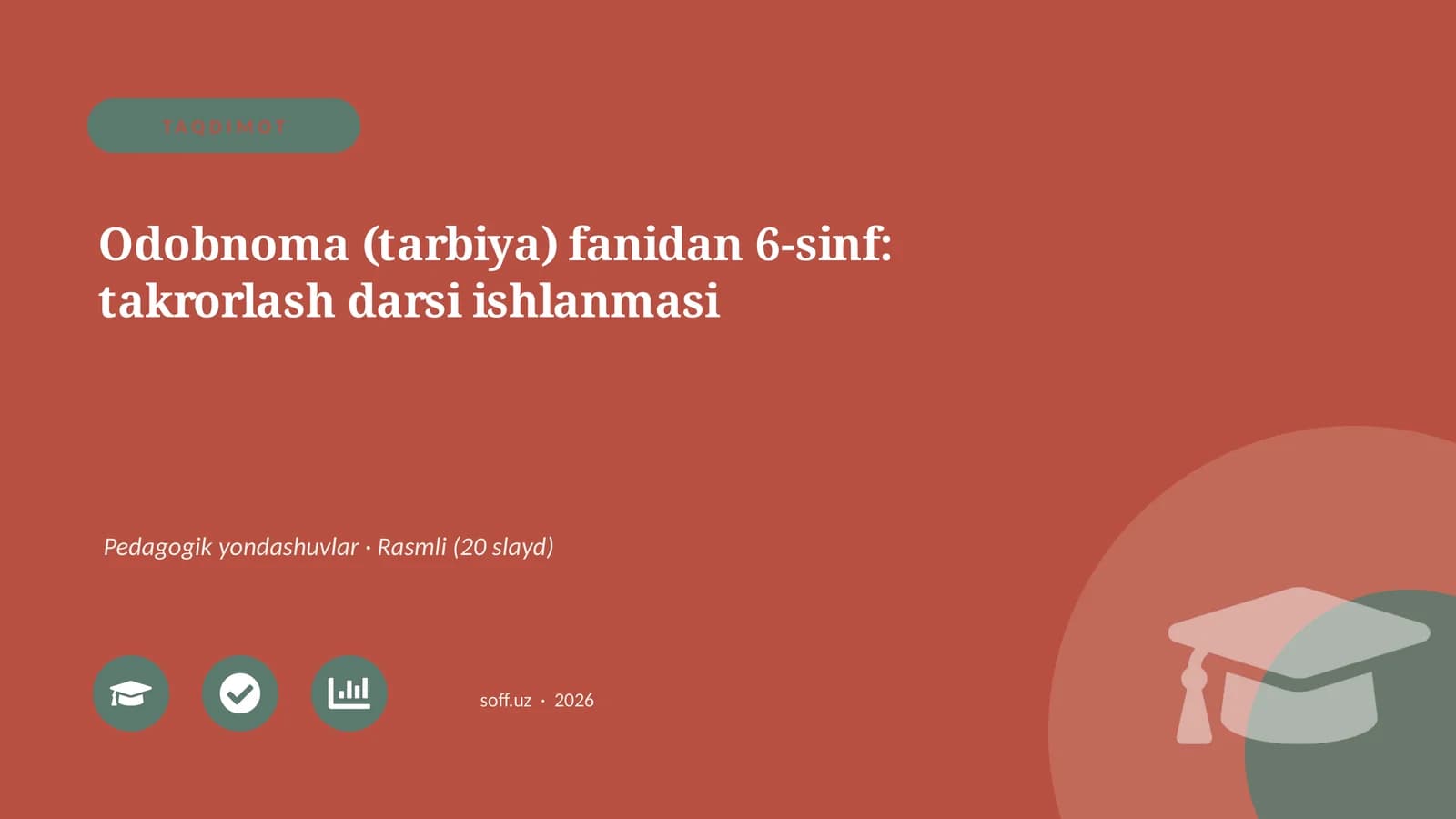 Odobnoma (tarbiya) fanidan 6-sinf: takrorlash darsi ishlanmasi