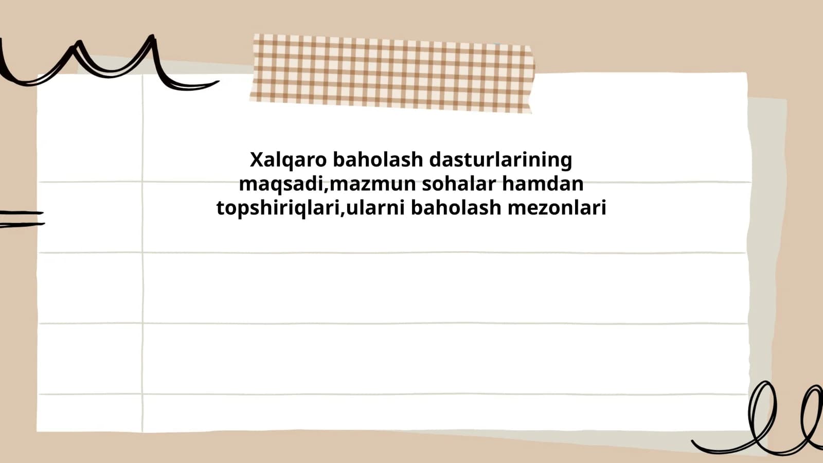 Xalqaro baholash dasturlarining umumiy maqsadi