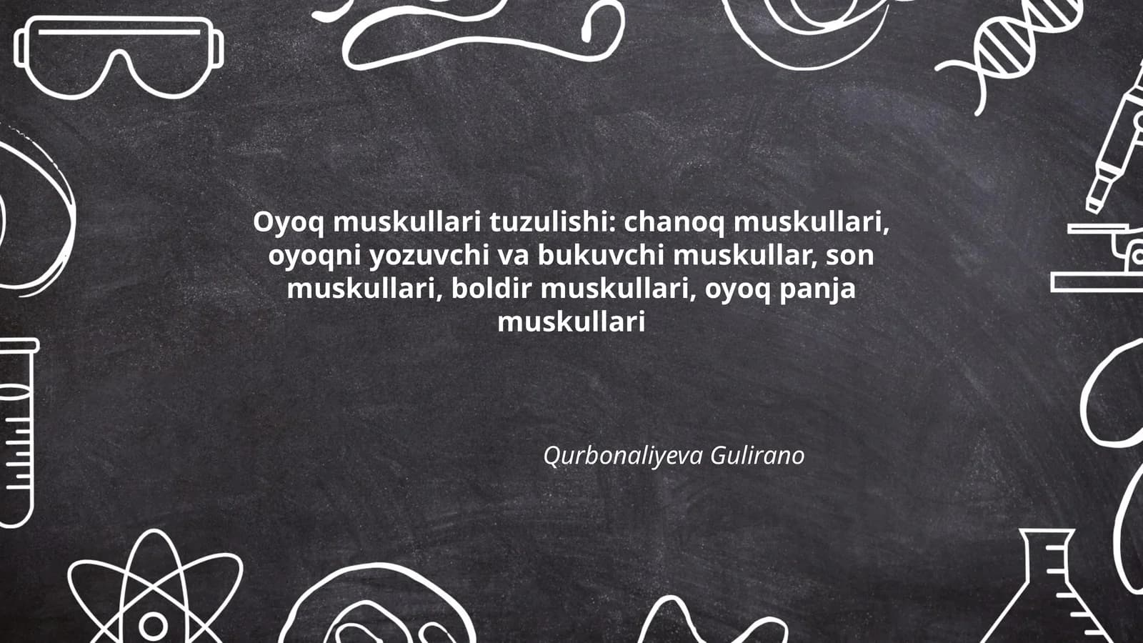 Oyoq muskullari tuzulishi: chanoq muskullari, oyoqni yozuvchi va bukuvchi muskullar, son muskullari, boldir muskullari, oyoq panja muskullari