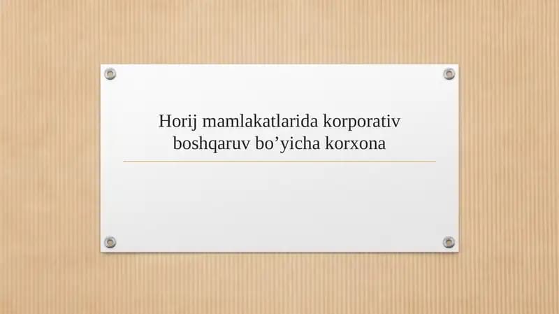 Horij mamlakatlarida korporativ boshqaruv bo’yicha korxona