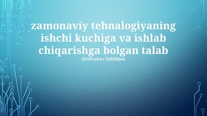 Zamonaviy texnologiyalar va mehnat bozori