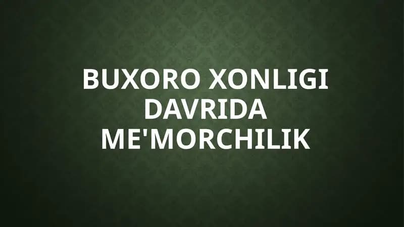 Buxoro xonligi davrida me'morchilik