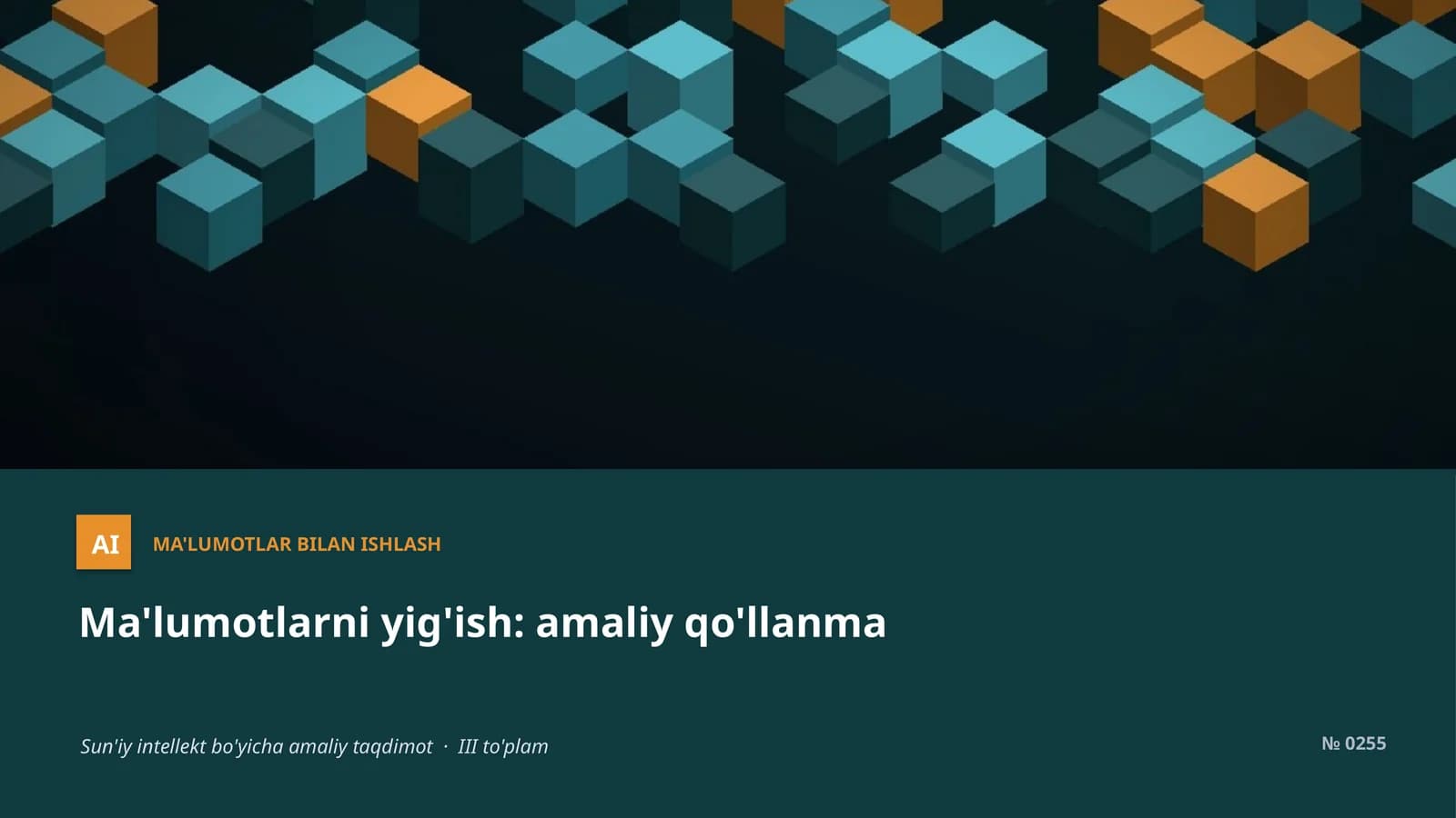 Ma'lumotlarni yig'ish: amaliy qo'llanma