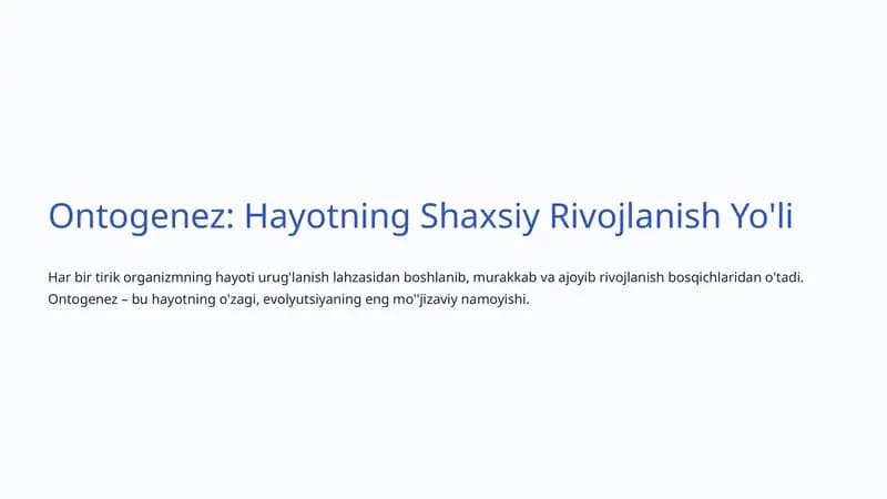 Ontogenez: Hayotning Shaxsiy Rivojlanish Yo'li