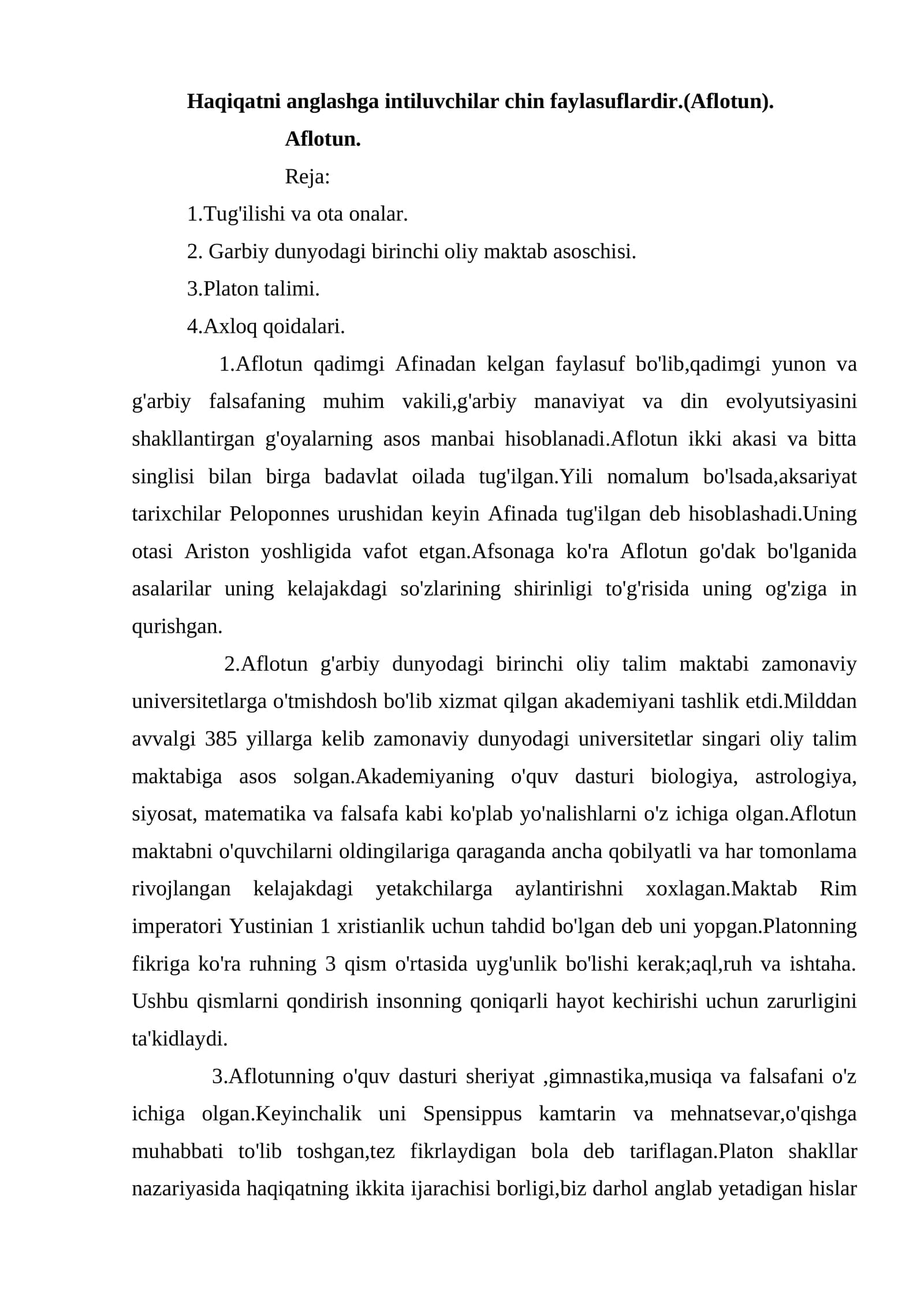 Haqiqatni anglashga intiluvchilar chin faylasuflardir  Aflotun