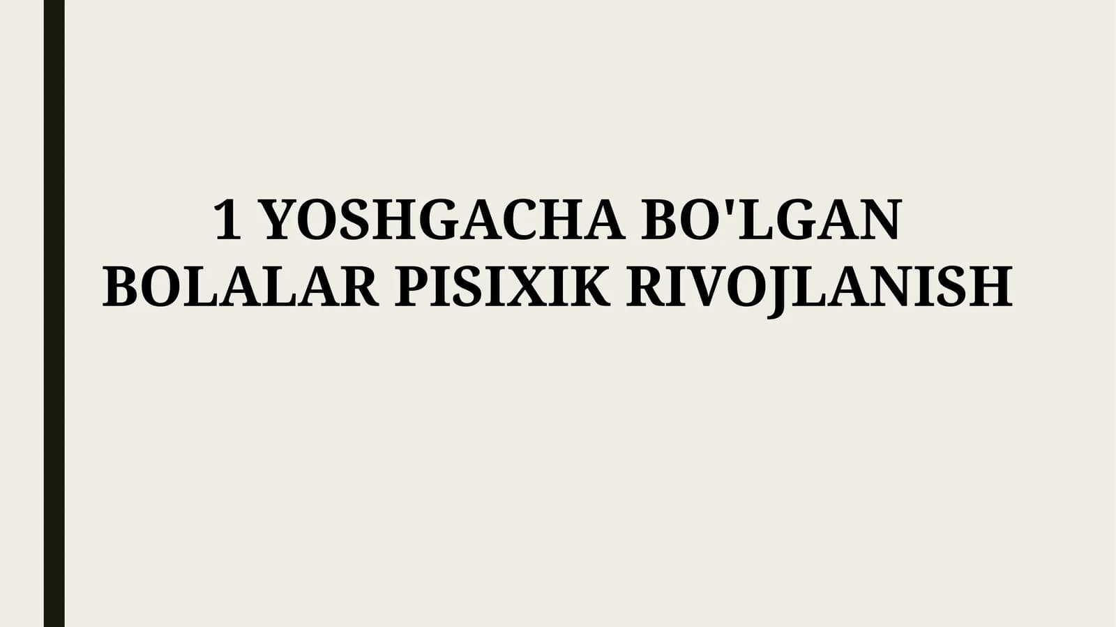 YOSHGACHA BO'LGAN BOLALAR PISIXIKRIVOJLANISH