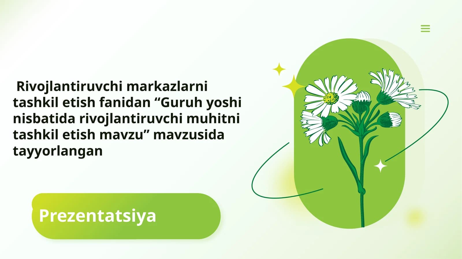 Guruh yoshi nisbatida rivojlantiruvchi muhitni tashkil etish