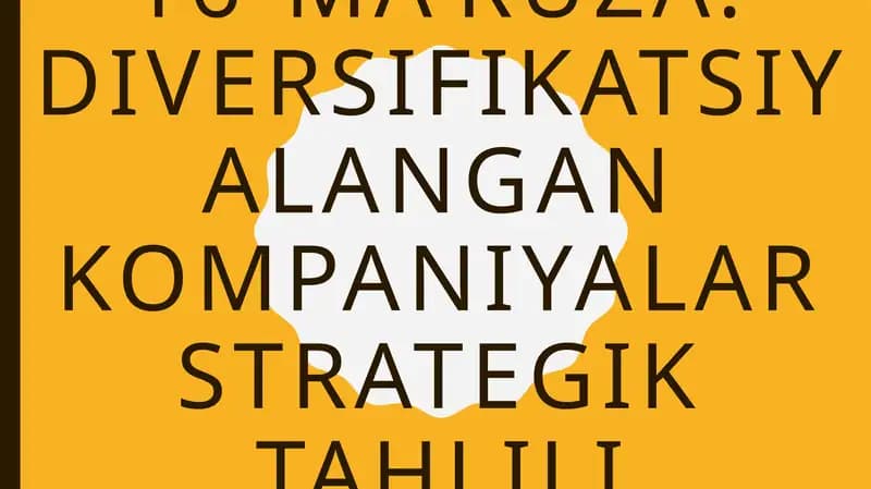 Diversifikatsiyalangan kompaniyalar strategik tahlili