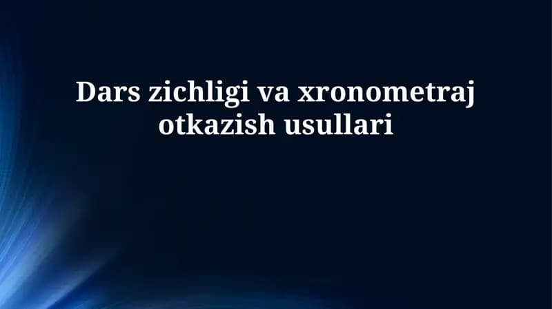 Dars zichligi va xronometraj otkazish usullari