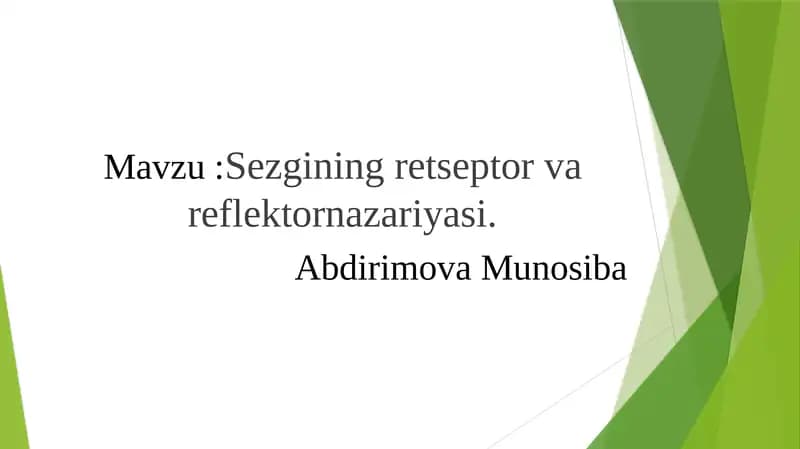 Sezgining retseptor va reflektornazariyasi
