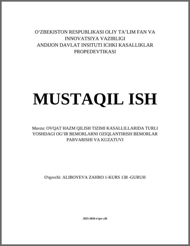 OVQAT HAZM QILISH TIZIMI KASALLILLARIDA TURLI YOSHDAGI OGʻIR BEMORLARNI OZIQLANTIRISH BEMORLAR PARVARISHI VA KUZATUVI
