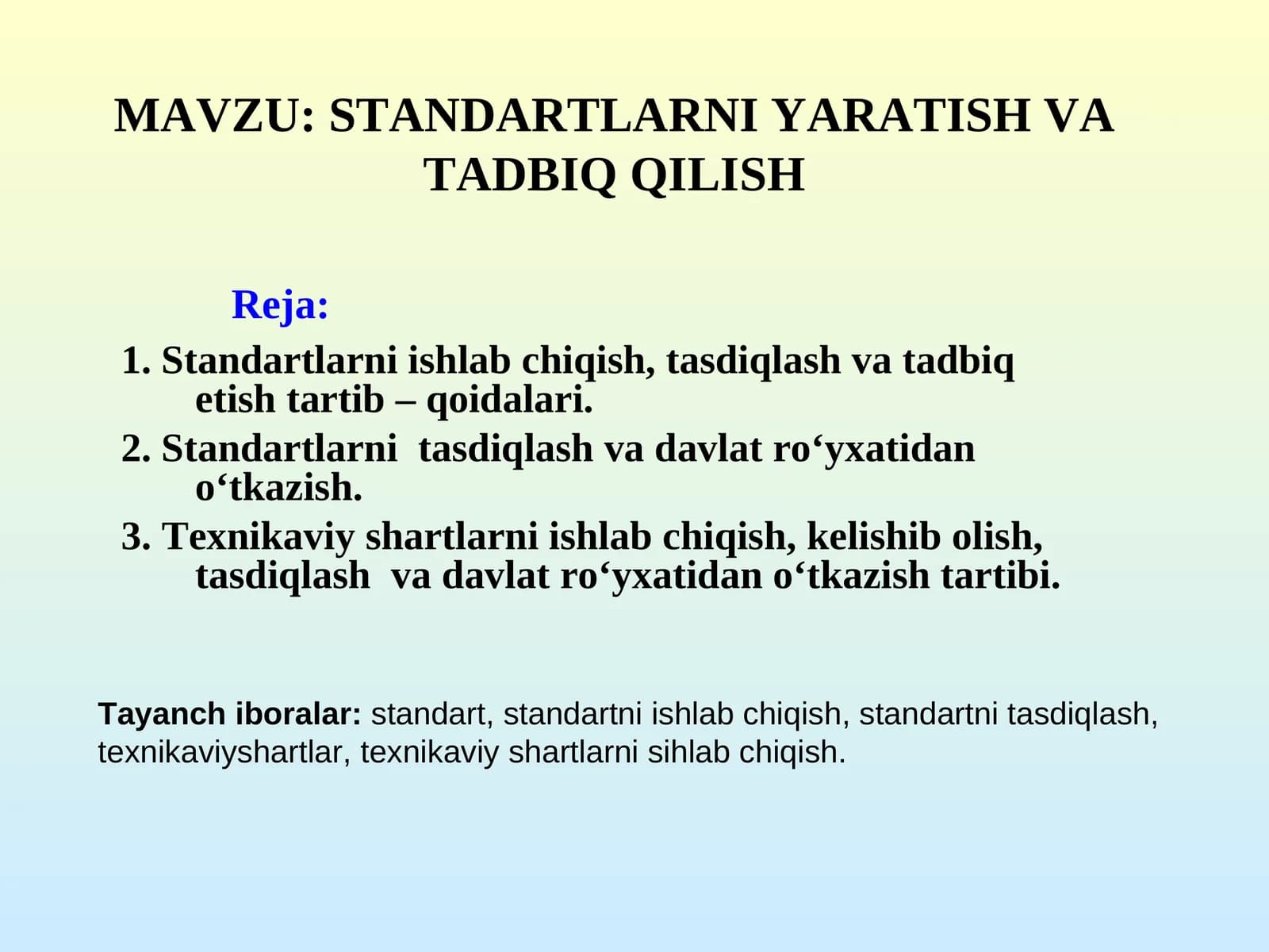 STANDARTLARNI YARATISH VA TADBIQ QILISH