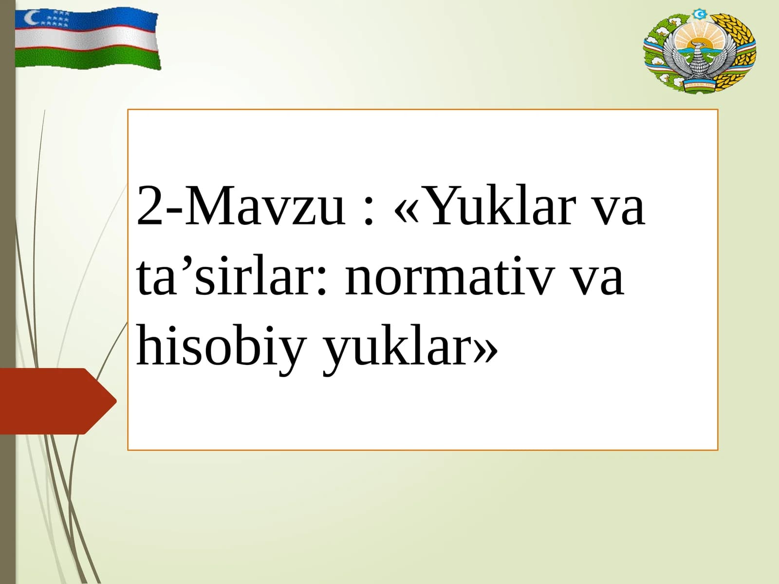 «Yuklar va ta’sirlar: normativ va hisobiy yuklar»