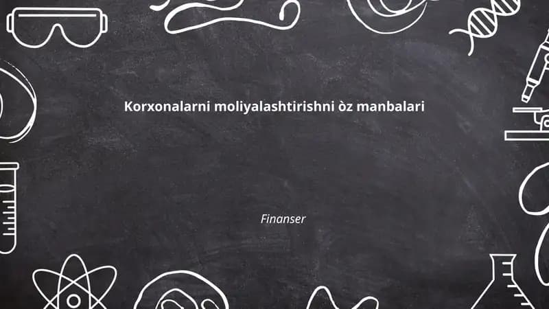 Korxonalarni moliyalashtirishni òz manbalari