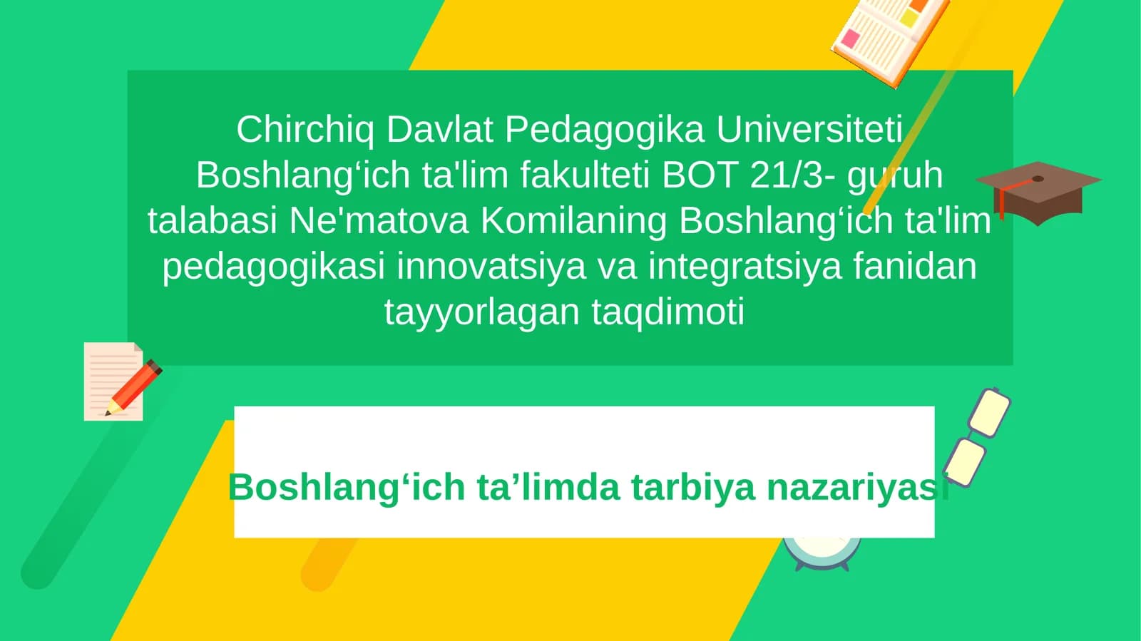 Boshlang‘ich ta'lim pedagogikasi innovatsiya va integratsiya