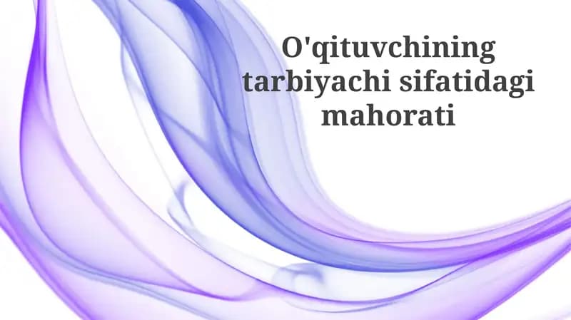 O'qituvchining mahorati