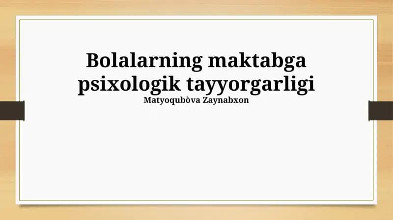 Bolalarning maktabga psixologik tayyorgarligi