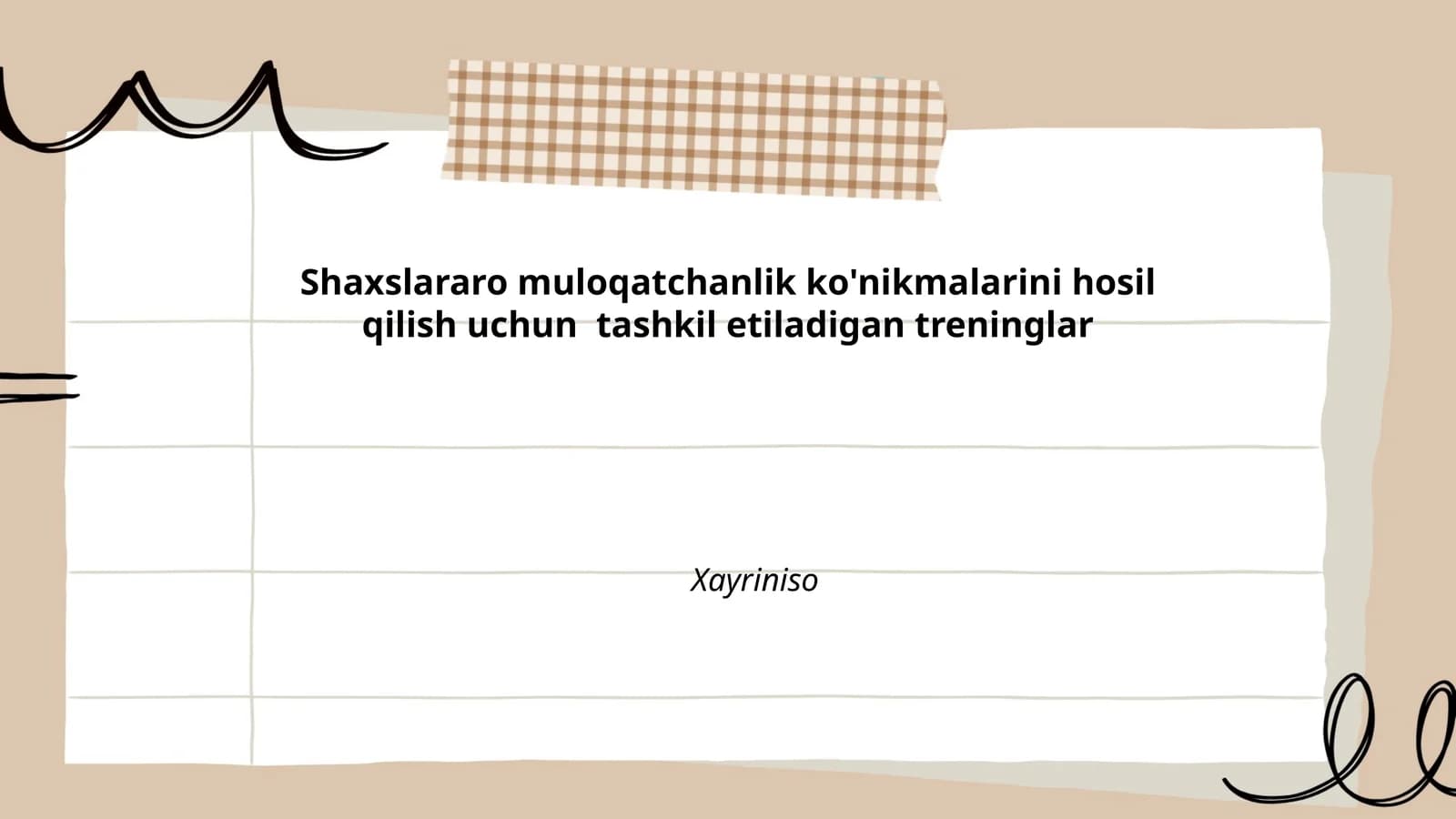 Shaxslararo muloqatchanlik ko'nikmalarini hosil qilish uchun tashkil etiladigan treninglar