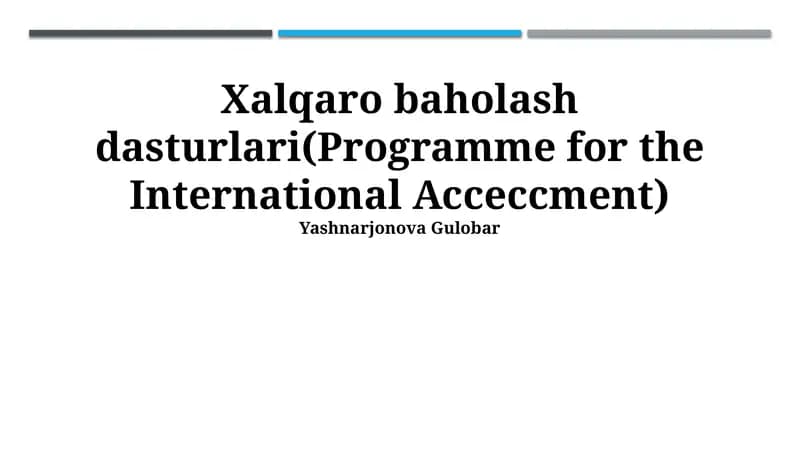 Xalqaro baholash dasturlari(Programme for the International Acceccment)