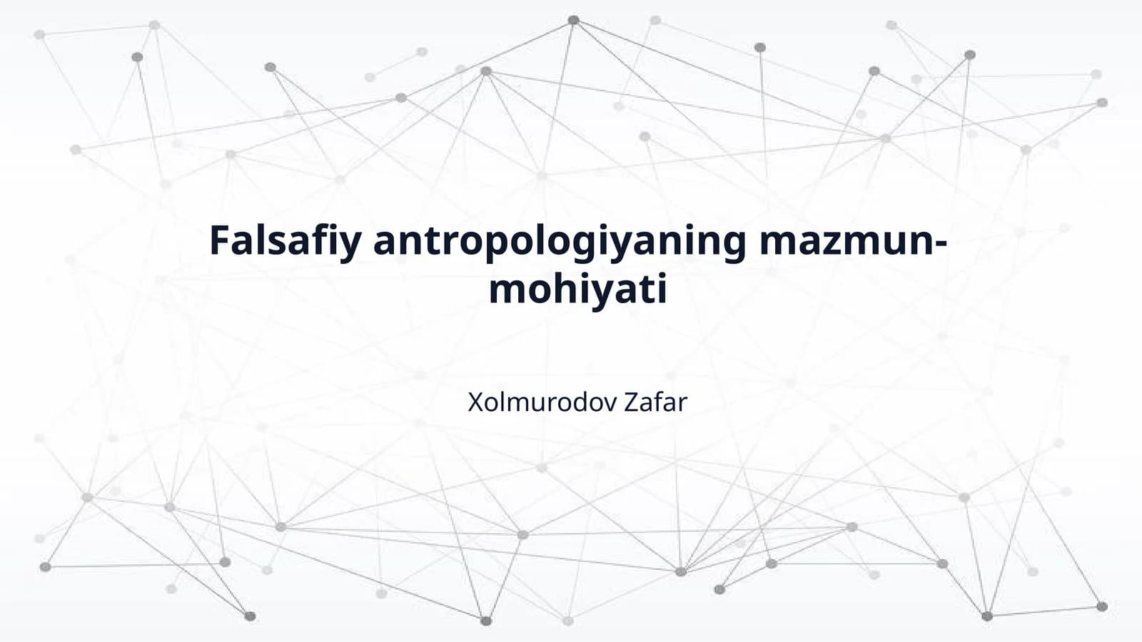 Falsafiy antropologiyaning mazmun-mohiyati