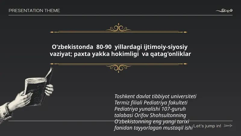 Oʻzbekistonda 80-90 yillardagi ijtimoiy-siyosiy vaziyat; paxta yakka hokimligi va qatag'onliklar