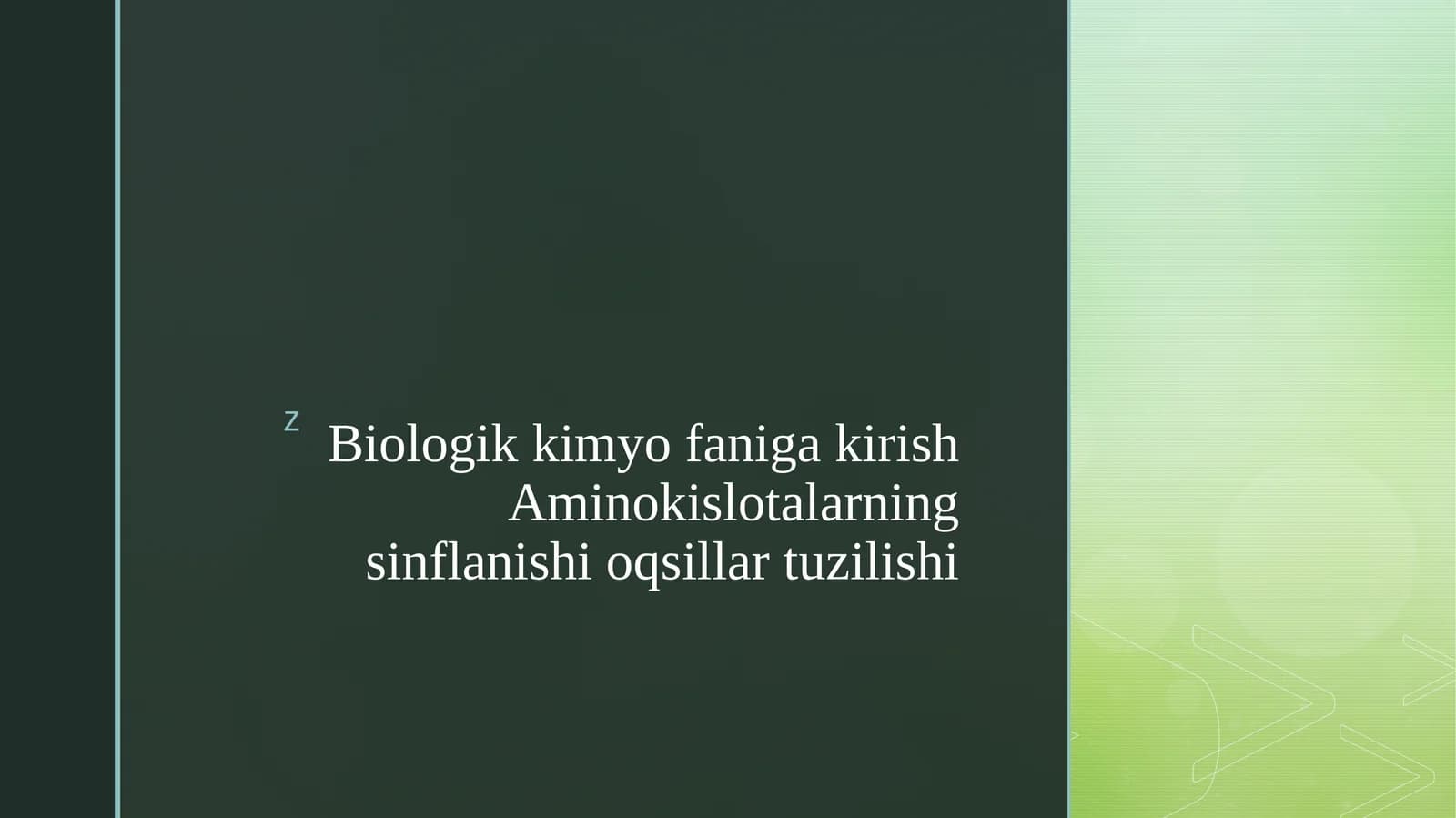 BiologikkimyofanigakirishAminokislotalarningsinflanishioqsillartuzilishi