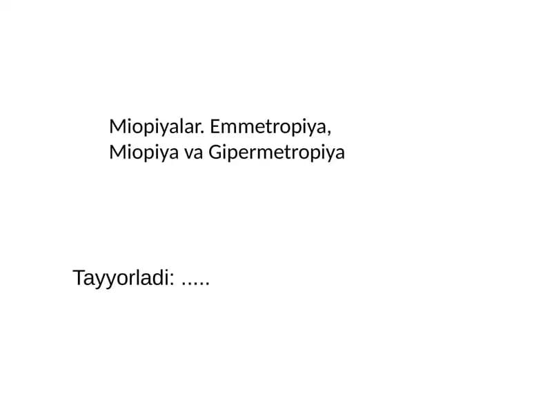 Miopiyalar.Emmetropiya, Miopiya va Gipermetropiya