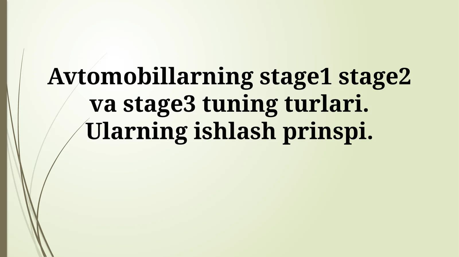 Avtomobillarning stage1 stage2 va stage3 tuning turlari