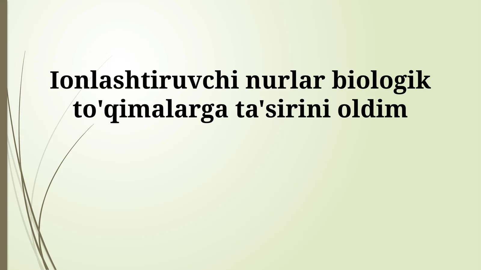 Ionlashtiruvchi nurlar biologik to'qimalarga ta'sirini oldim