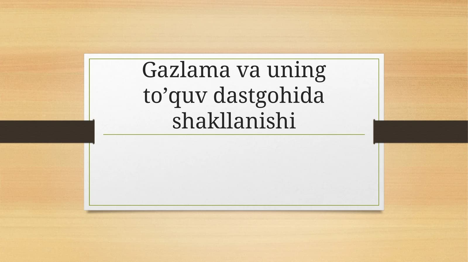 Gazlama va uning toʼquv dastgohida shakllanishi