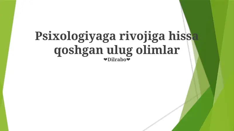Psixologiyaga rivojiga hissa qoshgan ulug olimlar