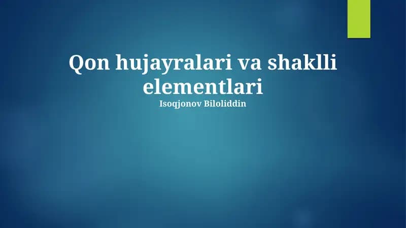 Qon hujayralari va shaklli elementlari