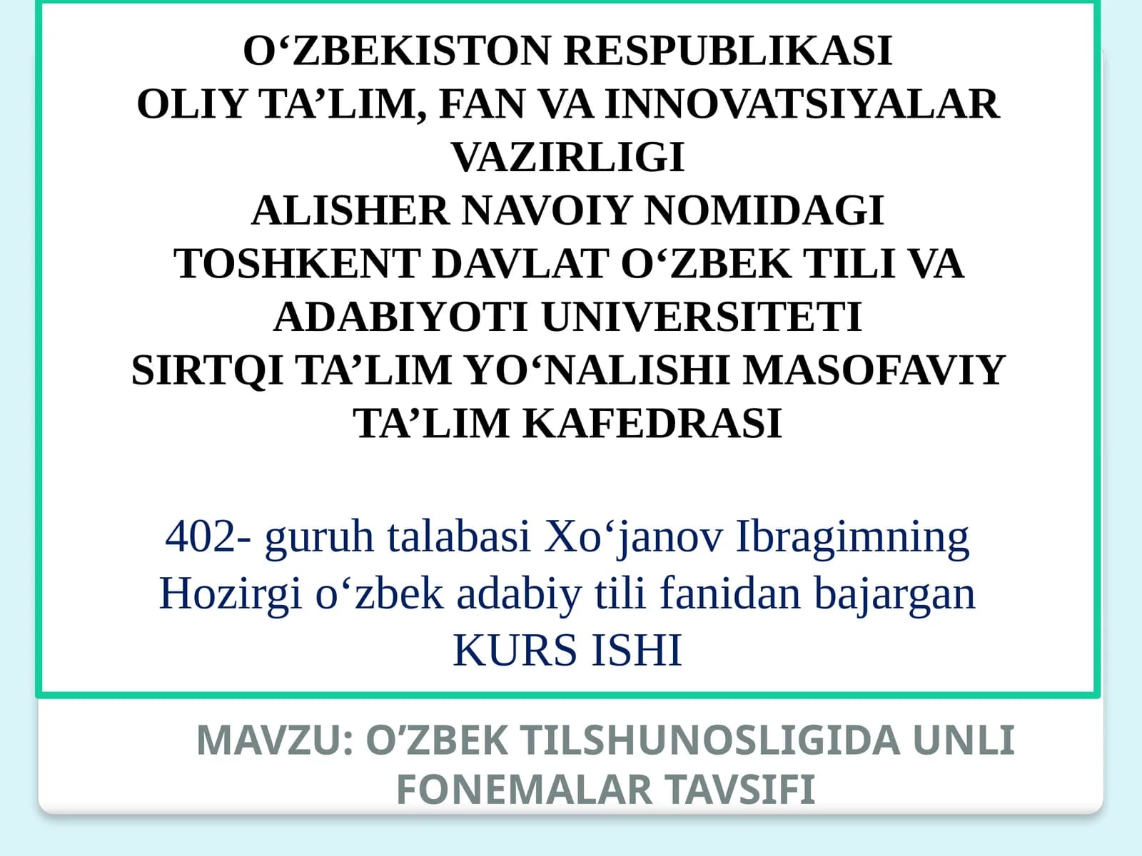 O’ZBEK TILSHUNOSLIGIDA UNLI FONEMALAR TAVSIFI
