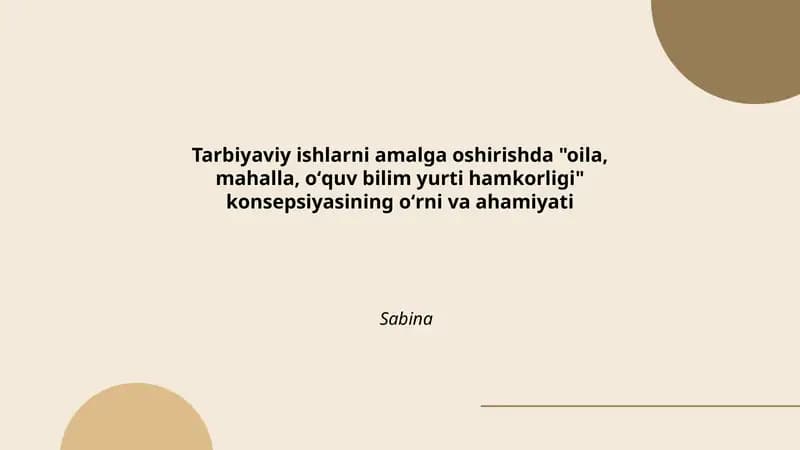 Tarbiyaviy ishlarni amalga oshirishda "oila, mahalla, oʻquv bilim yurti hamkorligi" konsepsiyasining oʻrni va ahamiyati