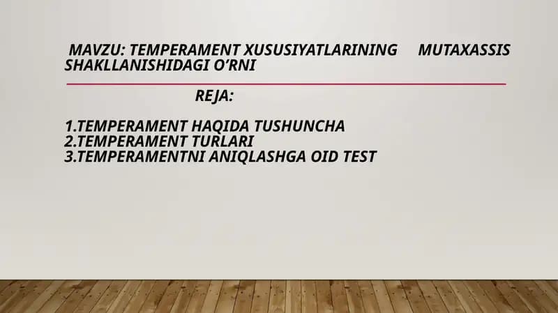 Temperament xususiyatlarining mutaxassis shakllanishidagi o’rni