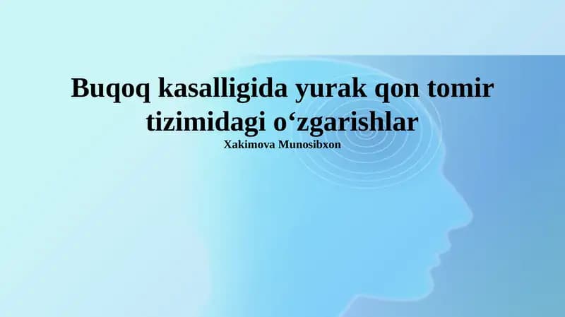 Buqoq Kasalligida Yurak qon tomir tizimidagi oʻzgarishlar