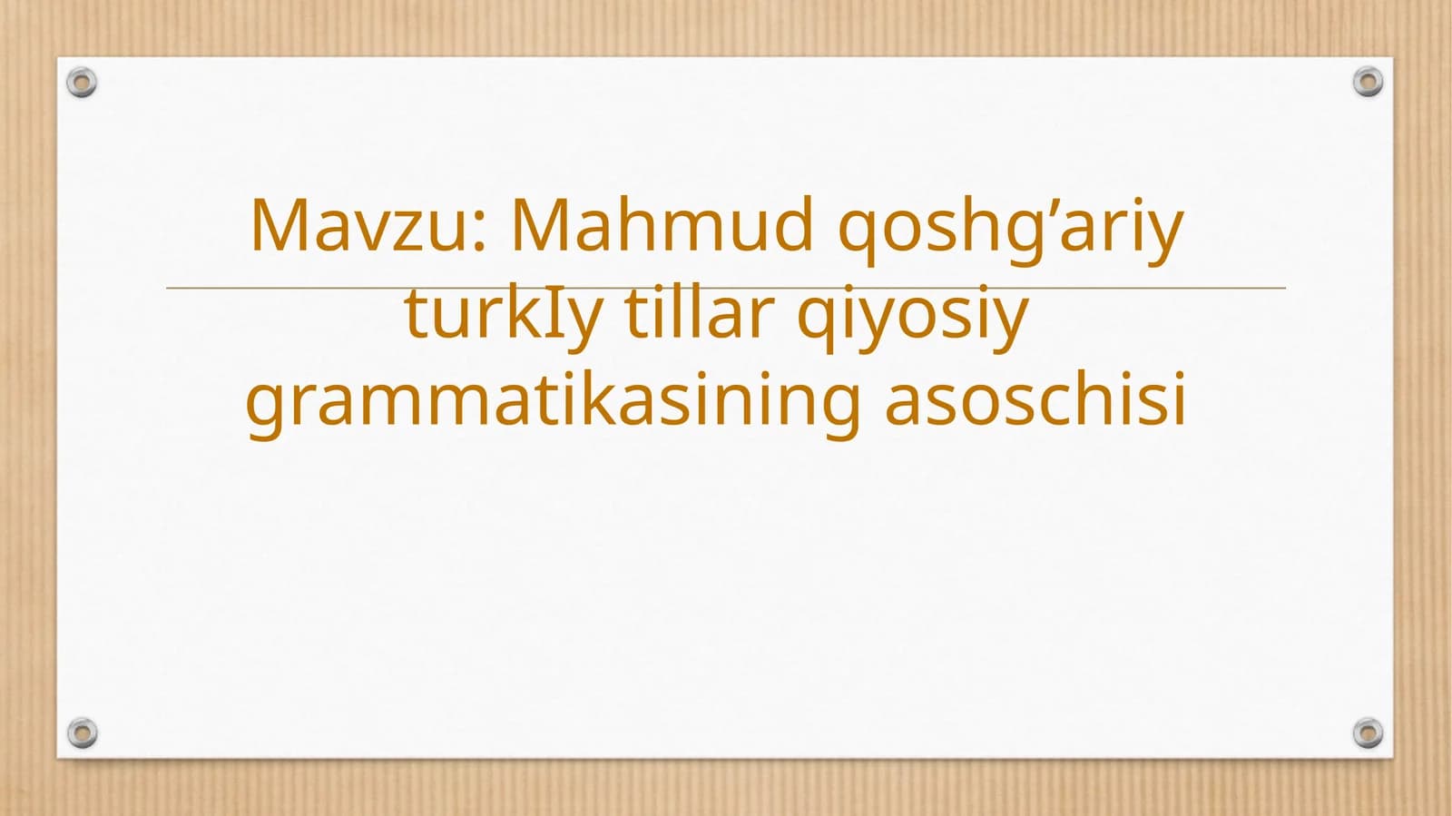 Mahmud qoshg’ariy turkIy tillar qiyosiy grammatikasining asoschisi