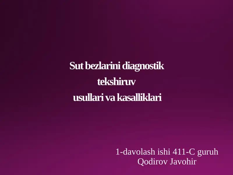 Sut bezlarini diagnostik tekshiruvusullari va kasalliklari