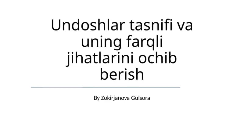 Undoshlar tasnifi va uning farqli jihatlarini ochib berish