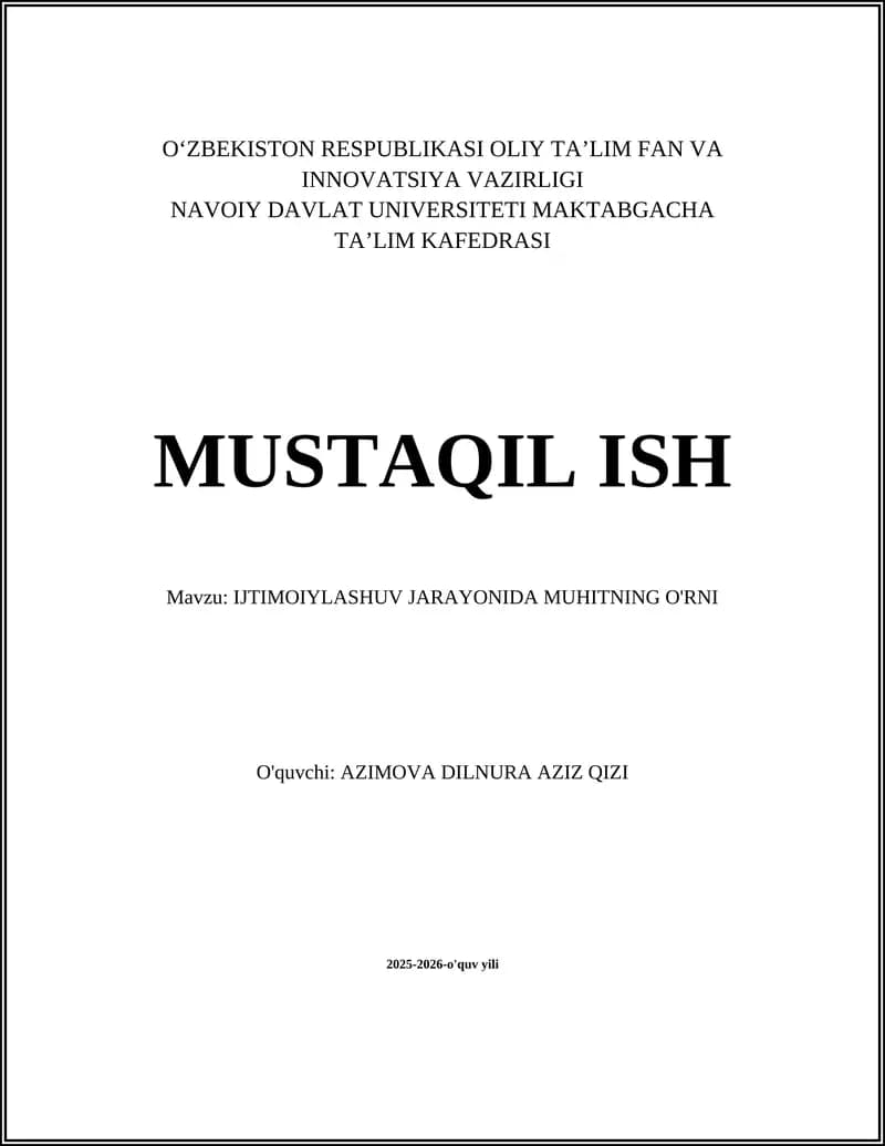 IJTIMOIYLASHUV JARAYONIDA MUHITNING O'RNI