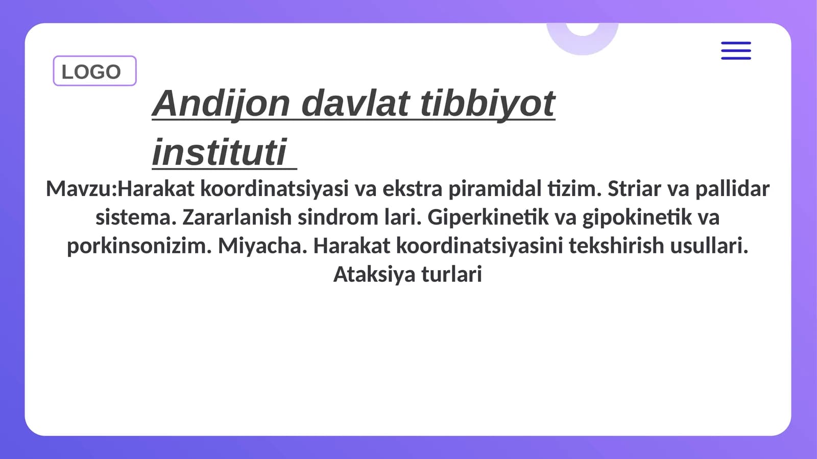 Harakat koordinatsiyasi va ekstra piramidal tizim. Striar va pallidar sistema. Zararlanish sindrom lari. Giperkinetik va gipokinetik va porkinsonizim. Miyacha. Harakat koordinatsiyasini tekshirish usullari. Ataksiya turlari