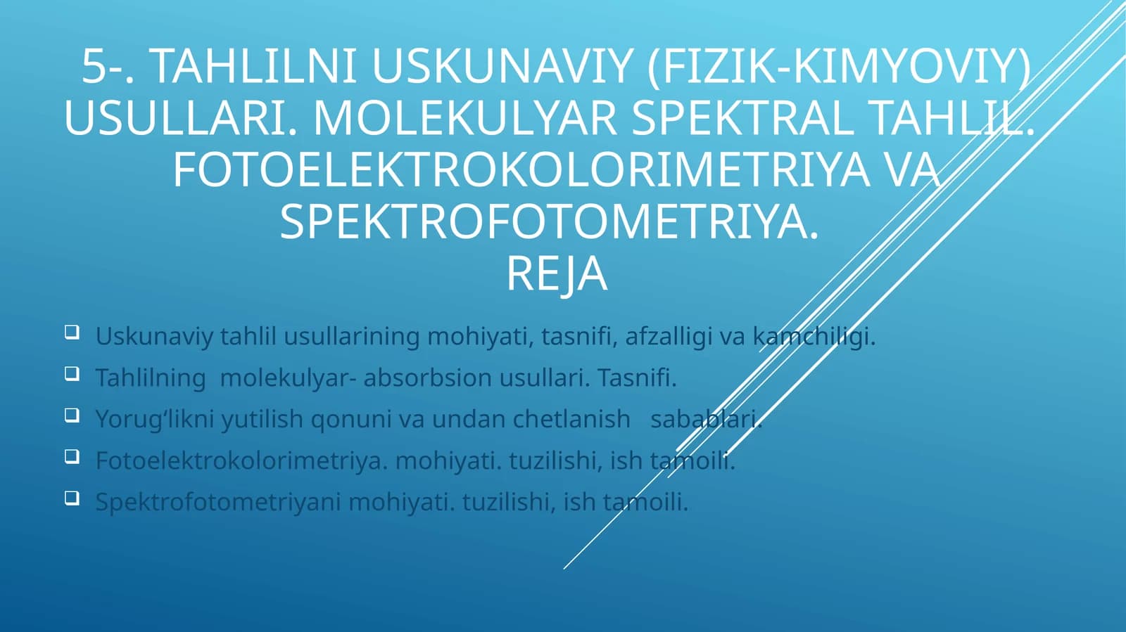 Tahlilni uskunaviy (fizik-kimyoviy) usullari