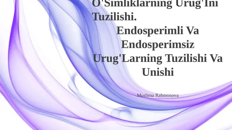 Bir Va Ikki Urug'Pallali O'Simliklarning Urug'Ini Tuzilishi