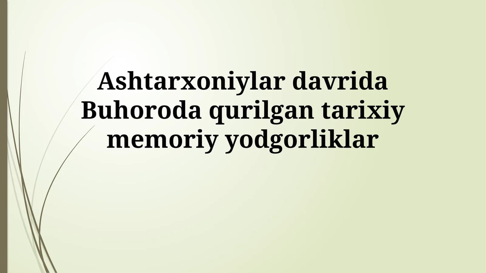 Buxoro Ashtarkhani davri meʼmorchiligining oʻziga xos xususiyatlari