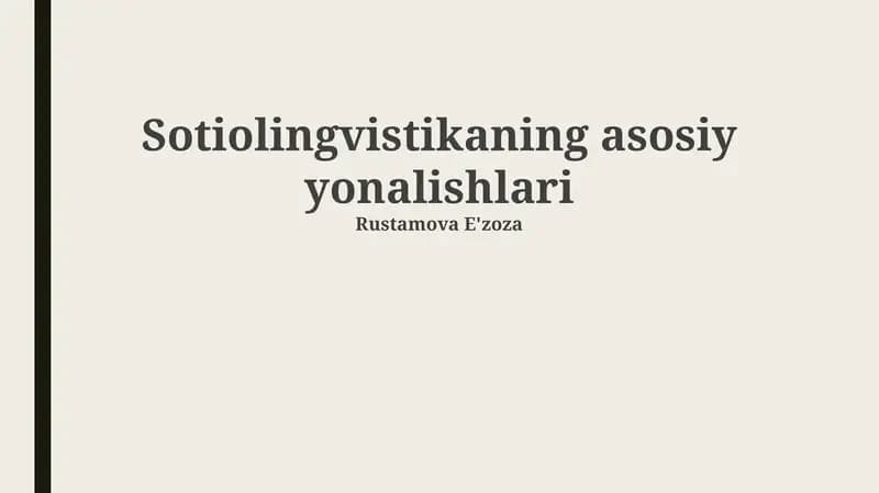 Sotiolingvistikaning asosiy yonalishlari