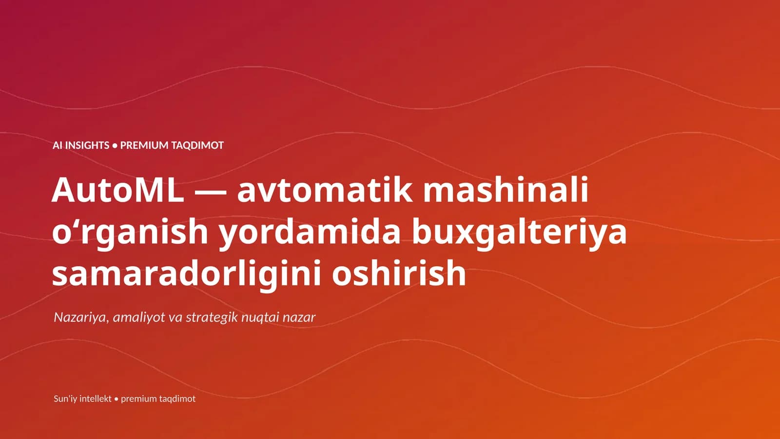 AI INSIGHTS • PREMIUM TAQDIMOT